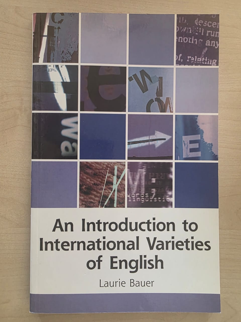 An Introduction to International Varieties of English - Laurie Bauer